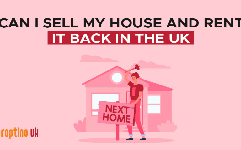 Can I Sell My House and Rent it Back in the UK?